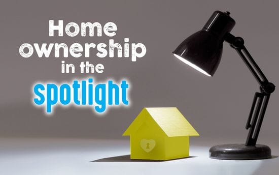 Home Ownership in the Spotlight